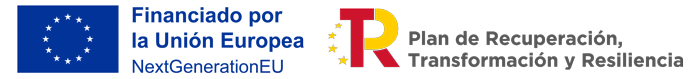 Los logotipos de la Unión Europea y del Plan de Recuperación, Transformación y Resiliencia de España lucen brillantes. El logotipo de la UE es un rectángulo azul con estrellas amarillas, mientras que el logotipo del plan español presenta elementos estilizados de color rojo y amarillo junto con texto. Los logotipos de la Unión Europea y del Plan de Recuperación, Transformación y Resiliencia de España lucen brillantes El logotipo de la UE es un rectángulo azul con estrellas amarillas, mientras que el logotipo del plan español presenta elementos estilizados de color rojo y amarillo junto con texto